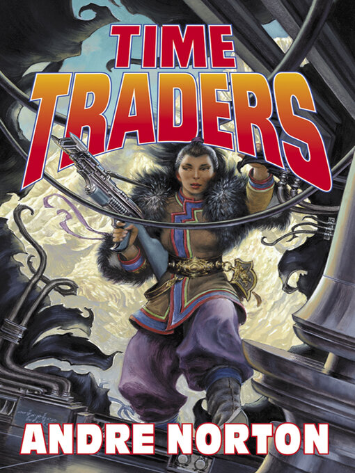Title details for Time Traders by Andre Norton - Available